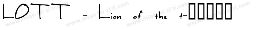LOTT - Lion of the t字体转换